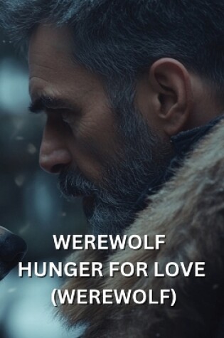 Cover of Werewolf Hunger for Love (Werewolf)