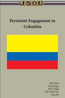 Book cover for Persistent Engagement in Colombia