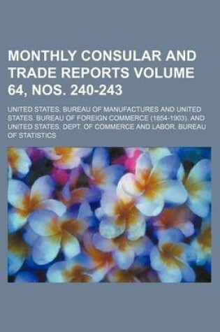 Cover of Monthly Consular and Trade Reports Volume 64, Nos. 240-243