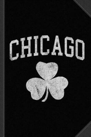 Cover of Chicago Irish Shamrock Journal Notebook