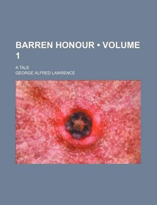 Book cover for Barren Honour (Volume 1); A Tale