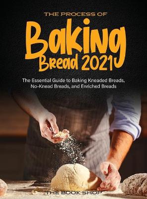 Cover of The Process of Baking Bread 2021