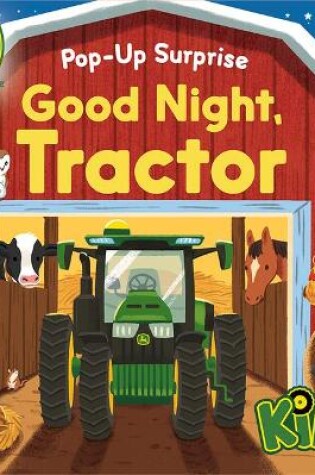 Cover of John Deere Kids Pop-Up Surprise Good Night, Tractor