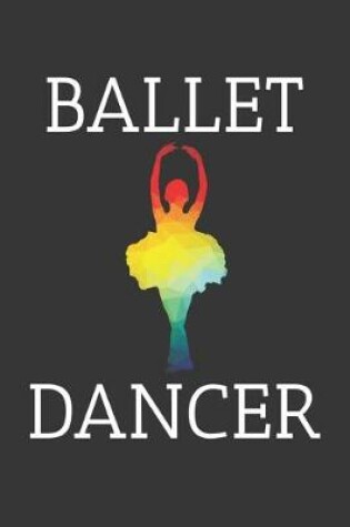 Cover of Ballet Dancer Notebook