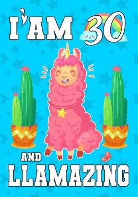Book cover for I'am 30 And Llamazing