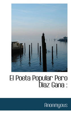 Book cover for El Poeta Popular Pero Diaz Gana