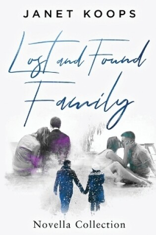 Cover of Lost and Found Family Novella Collection