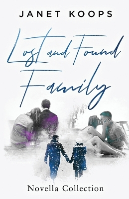 Book cover for Lost and Found Family Novella Collection