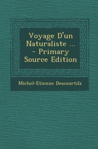 Cover of Voyage D'Un Naturaliste ...