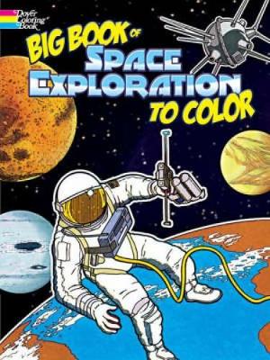 Book cover for Big Book of Space Exploration to Color
