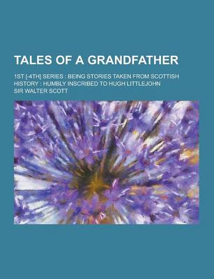 Book cover for Tales of a Grandfather; 1st [-4th] Series