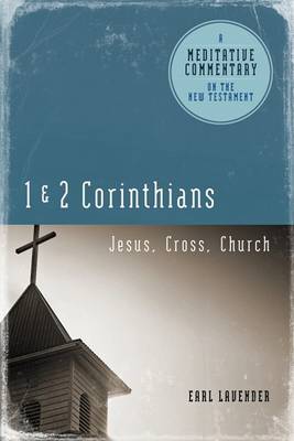 Cover of Meditative Commentary Series: 1 and 2 Corinthians