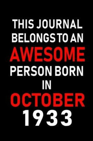 Cover of This Journal belongs to an Awesome Person Born in October 1933