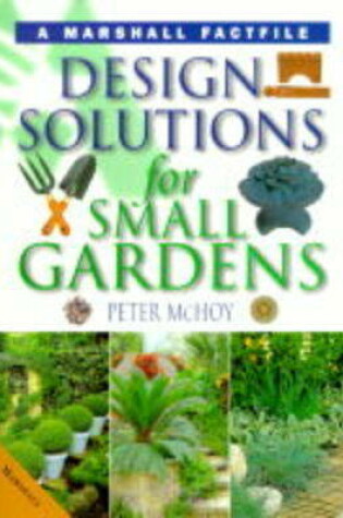 Cover of Design Solutions for Small Gardens