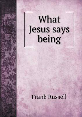 Book cover for What Jesus says being