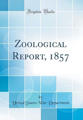 Book cover for Zoological Report, 1857 (Classic Reprint)