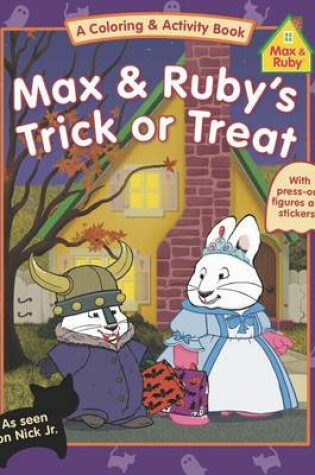Cover of Max & Ruby's Trick or Treat