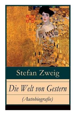 Book cover for Die Welt von Gestern (Autobiografie)