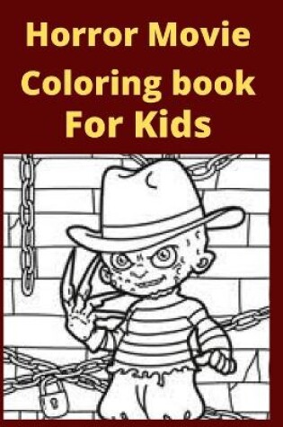Cover of Horror Movie Coloring book For Kids