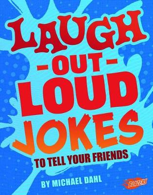 Book cover for Laugh-Out-Loud Jokes to Tell Your Friends