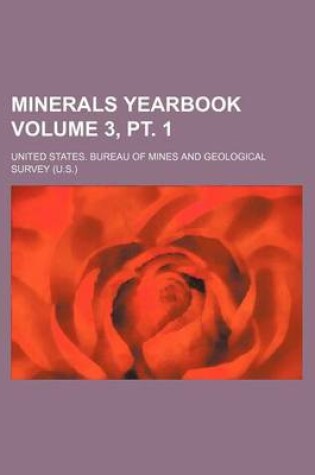 Cover of Minerals Yearbook Volume 3, PT. 1