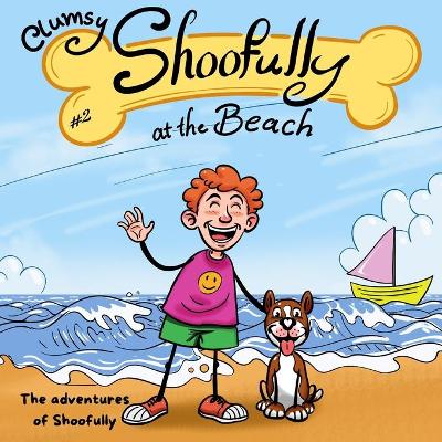 Book cover for Clumsy Shoofully at the Beach