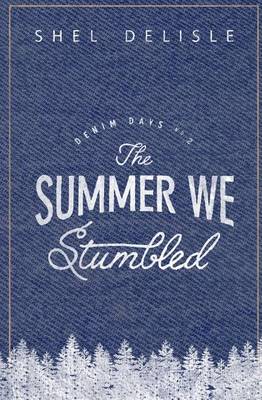 Cover of The Summer We Stumbled