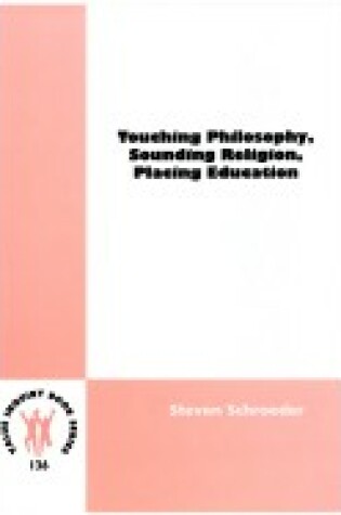 Cover of Touching Philosophy, Sounding Religion, Placing Education