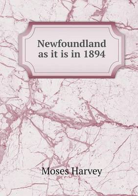 Book cover for Newfoundland as it is in 1894