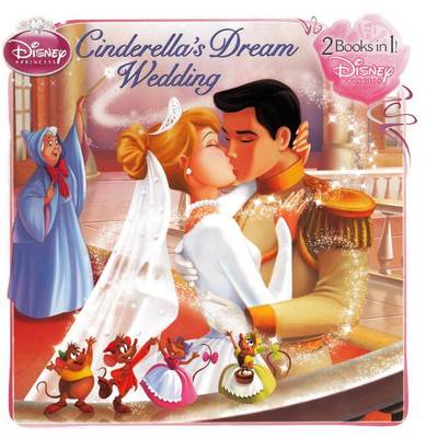 Cover of Cinderella's Dream Wedding/Tiana's Royal Wedding