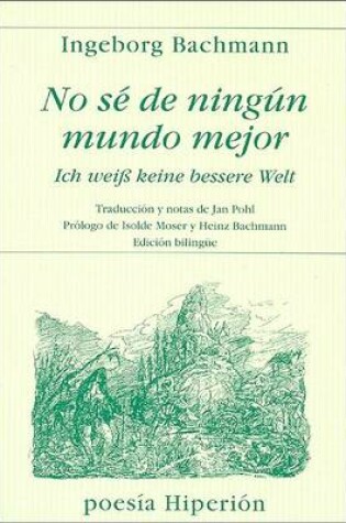 Cover of No Se de Ningcn Mundo Mejor