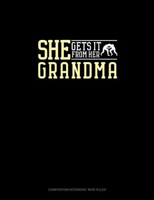 Cover of She Gets It From Her Grandma (Wrestling)