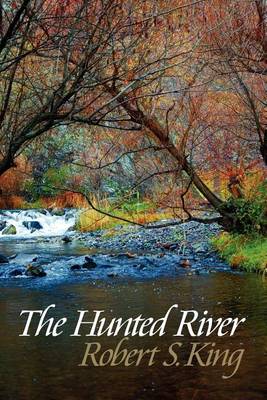 Book cover for The Hunted River, 2nd ed.