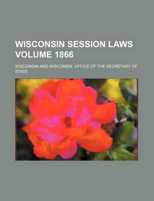 Book cover for Wisconsin Session Laws Volume 1866