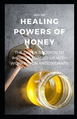 Book cover for Healing Powers of Honey