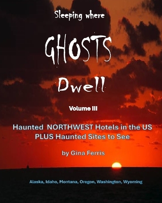 Cover of Sleeping where Ghosts Dwell - Volume III