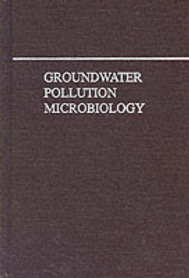 Book cover for Groundwater Pollution Microbiology