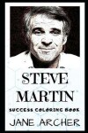 Book cover for Steve Martin Success Coloring Book