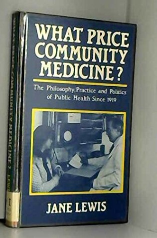 Cover of What Price Community Medicine?