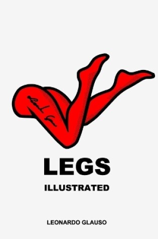 Cover of Legs. Illustrated. Leonardo Glauso