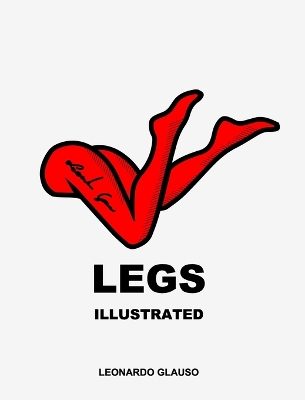 Book cover for Legs. Illustrated. Leonardo Glauso