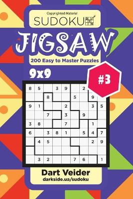 Book cover for Sudoku Jigsaw - 200 Easy to Master Puzzles 9x9 (Volume 3)