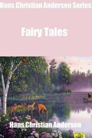 Cover of Hans Christian Andersen Series: Fairy Tales