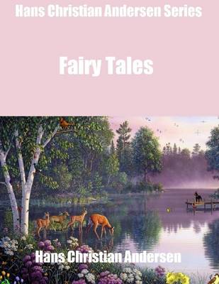 Book cover for Hans Christian Andersen Series: Fairy Tales