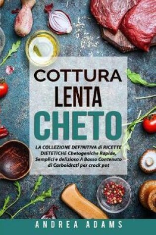 Cover of Cottura Lenta Cheto (in Italian/Italiano)