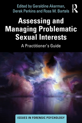 Book cover for Assessing and Managing Problematic Sexual Interests