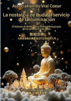 Cover of La nostalgia de Buda al servicio de la iluminación