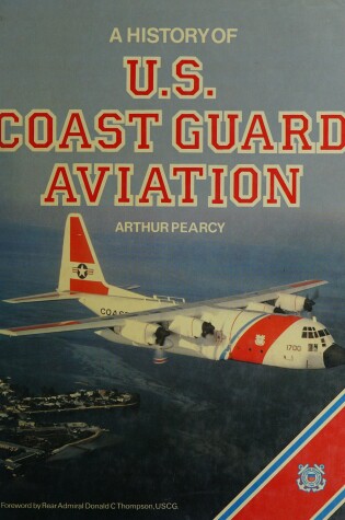 Cover of A History of United States Coastguard Aviation