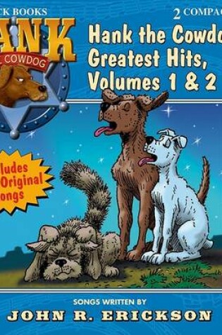 Cover of Hank the Cowdog's Greatest Hits, Volumes 1 & 2