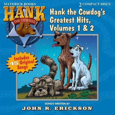 Book cover for Hank the Cowdog's Greatest Hits, Volumes 1 & 2